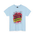 Everything Is Fine I Am Completely Overwhelmed Funny Slogan Graphic Tee Unisex