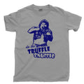 TRUFFLE SHUFFLE T Shirt Hey You Guys Sloth Loves Chunk Fratellis The Goonies Tee Unisex