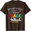 Humor Teacher Design Funny School Welcome Funny Unisex Unisex