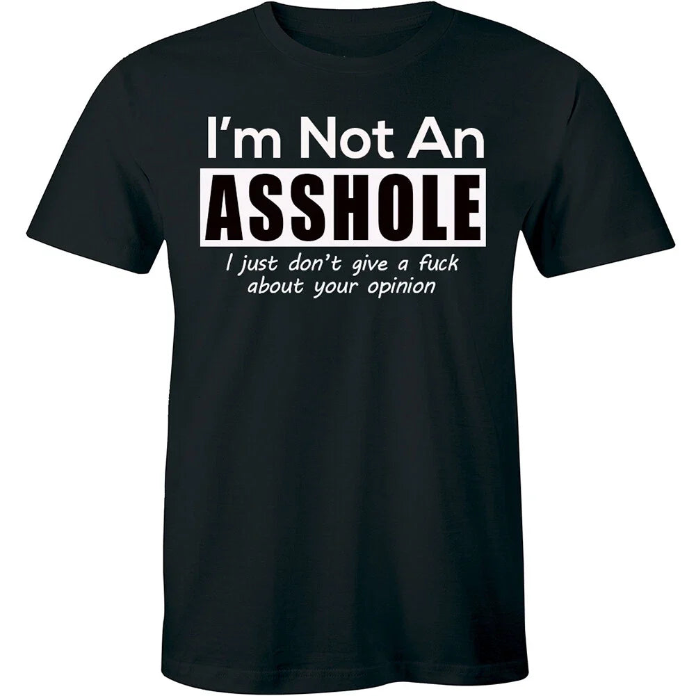 Funny Sarcastic Tee Men's I'm Not An As*hole Shirt Birthday Rude Present Unisex