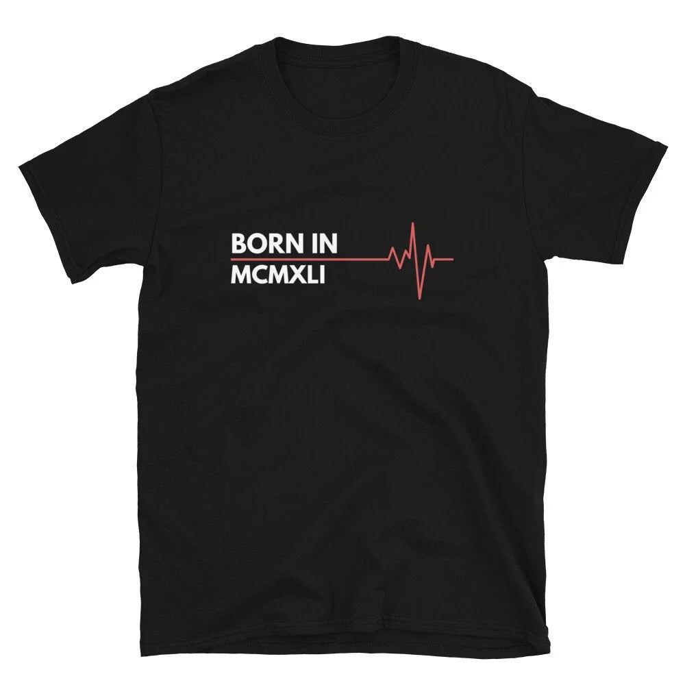 Born In The Year 1941 MCMXLI Roman Numerals Unisex