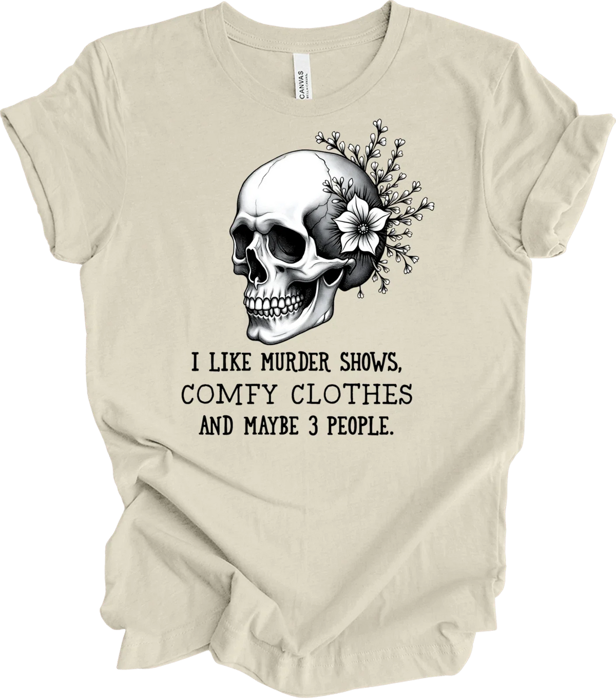 Funny Skull Art with Quirky Quote – Dark Humor Floral Design Gift Unisex