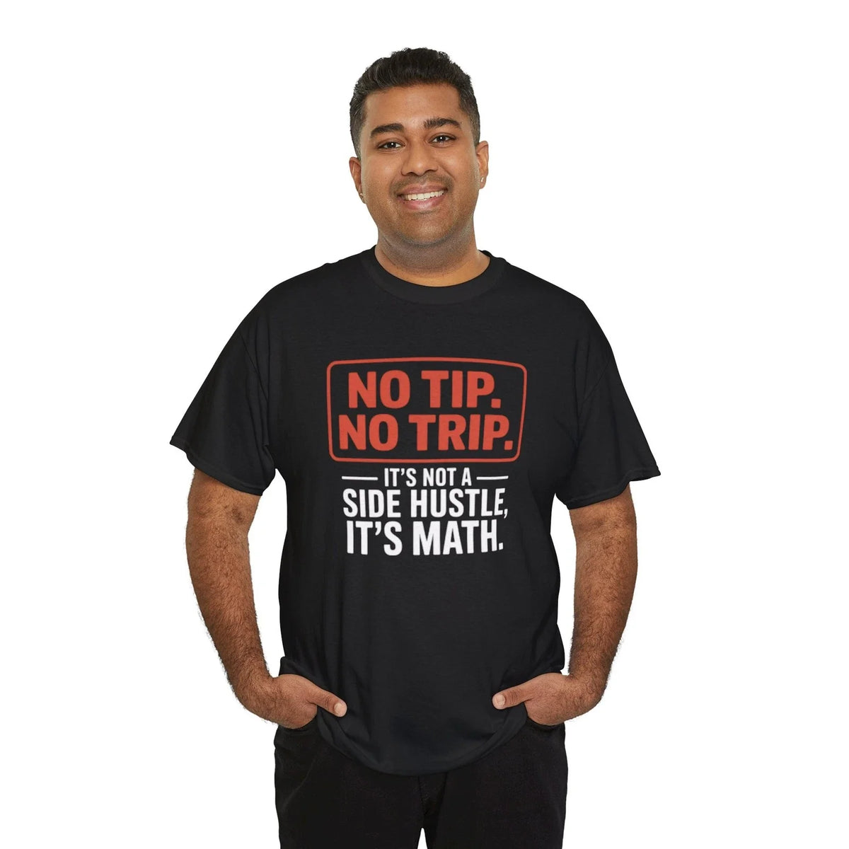 No Tip No Trip T Shirt Funny DoorDash Delivery Driver Gig Hustle Math Tee Unisex