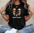 What Files Trump Meme - Men In Black Parody Unisex Tee Top Unisex