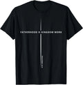 Fatherhood is Kingdom Work Christian Dad Men Father's Day Unisex