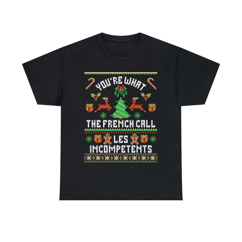 You're What The French Call Les Incompetents Christmas Sweater Design