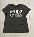 Free Hugs Just Kidding Don't Touch Me Funny Tee Fitted Size Medium. Unisex