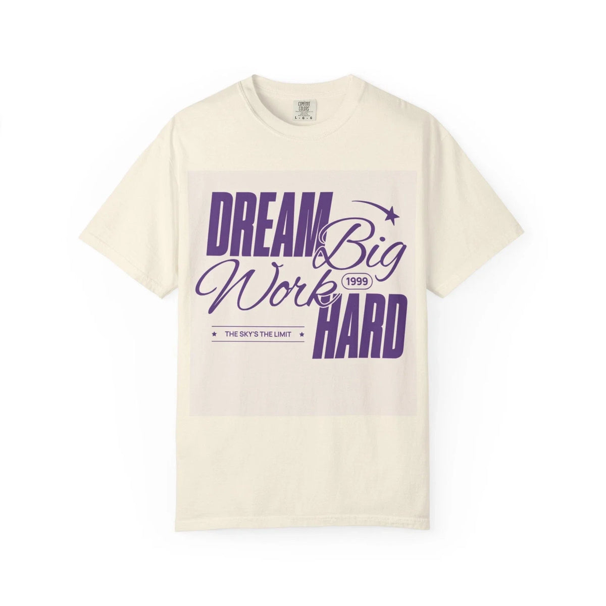 Dream Big Work Hard | Motivational Typography Tee Unisex