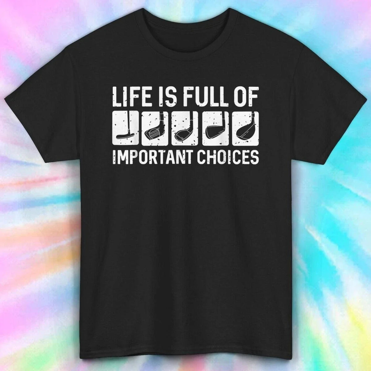 Life is Full of Important Choices Shirt | Funny Golf Lover Tee S-5XL Unisex