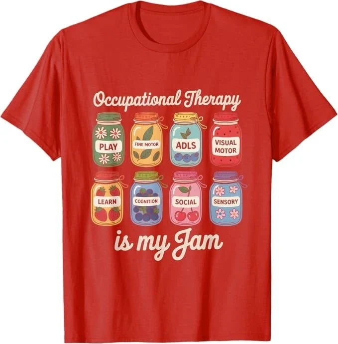 Occupational Therapy is My Funny Jam OT Therapist Women Men Unisex