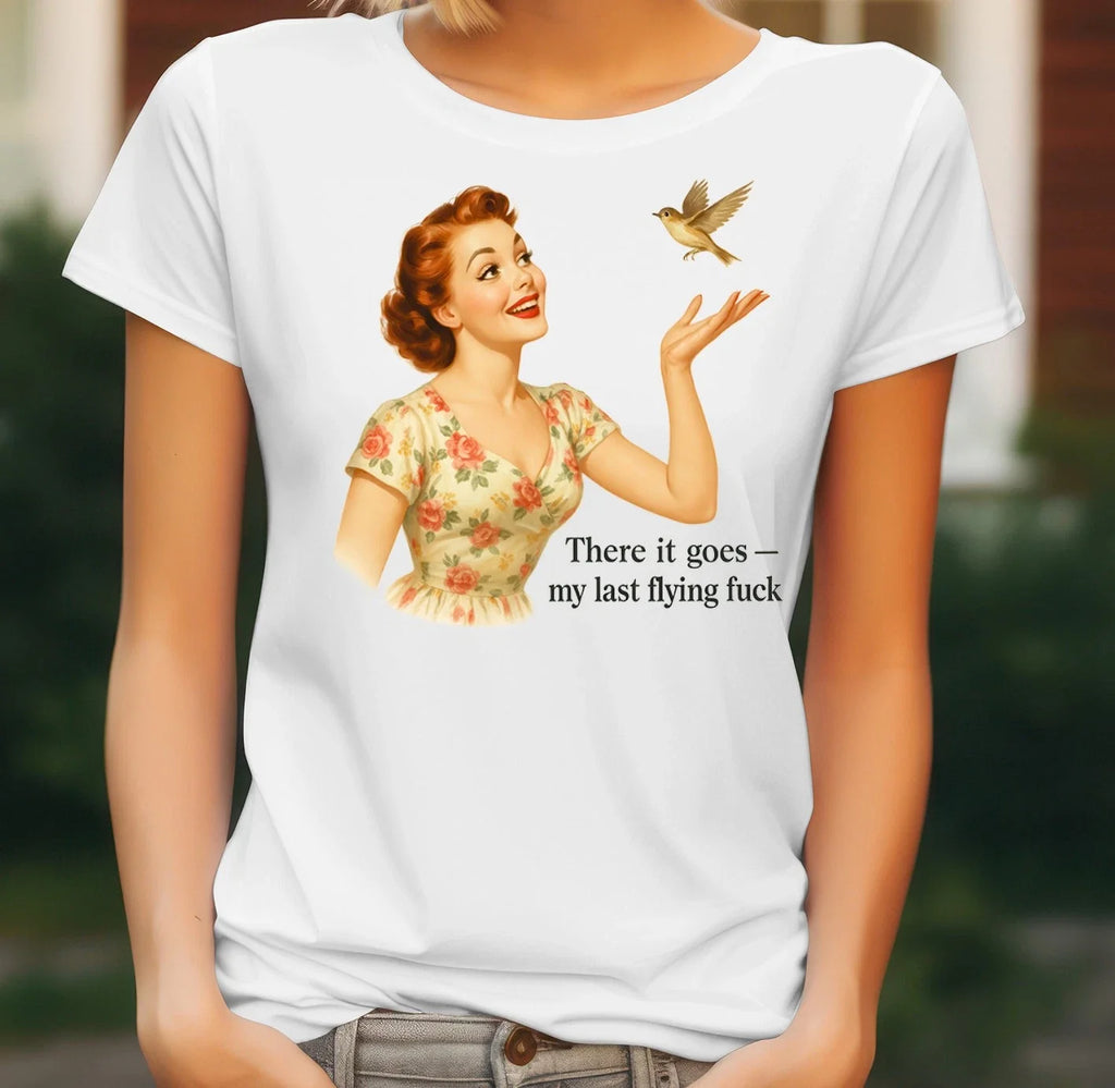 Funny Rude Quote T Shirt Ladies Retro Sassy Sarcastic Gift Tee Unisex