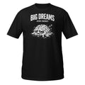 Big Dreams Zero Energy Sleepy Brain Funny Quote Short-Sleeve Unisex Unisex