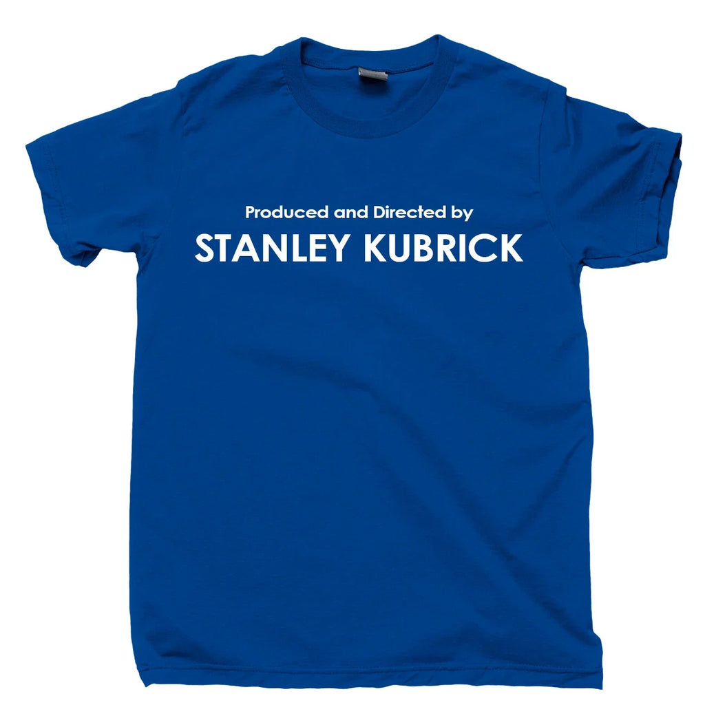 Produced And Directed By Stanley Kubrick T Shirt Films Movies DVD Blu Ray Tee Unisex