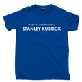 Produced And Directed By Stanley Kubrick T Shirt Films Movies DVD Blu Ray Tee Unisex