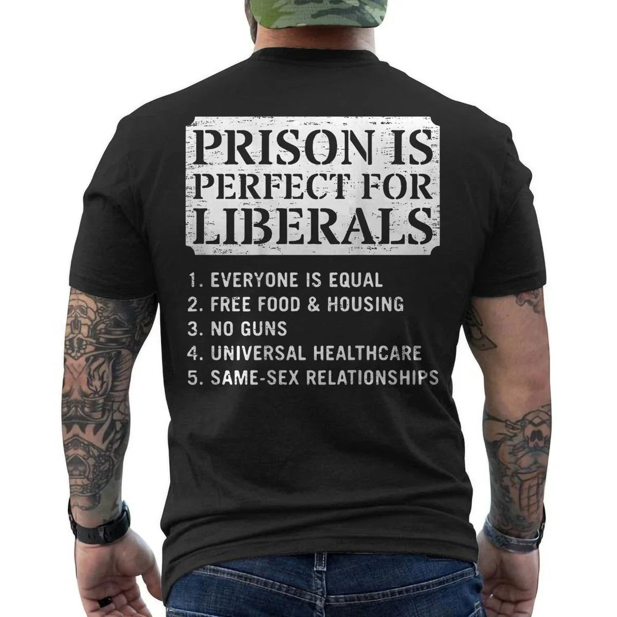 Prison is Perfect for Liberals Anti Liberal Quote Retro ON BACK Unisex