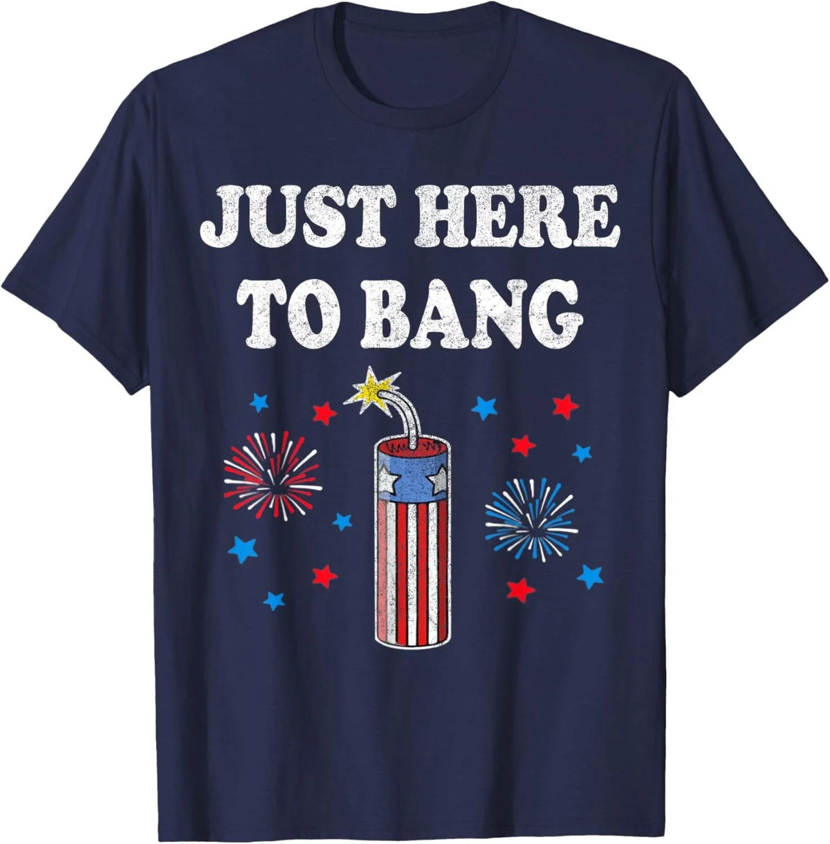 Funny Fourth of July 4th of July I'm Just Here to Bang Unisex Unisex