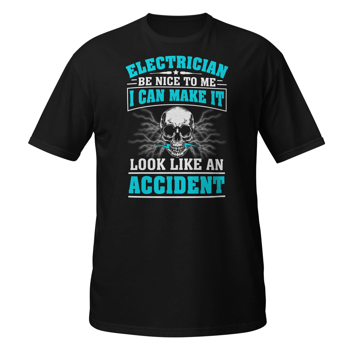 Funny Electrician Shirt Gifts For Electrician Be Nice To Me Black Tee Shirts
