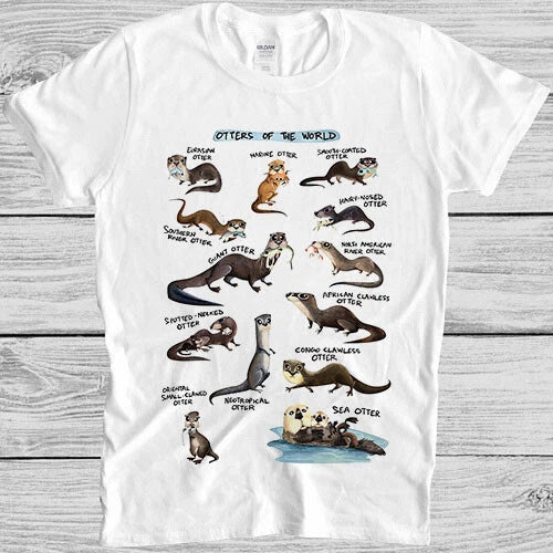 Otters of the World Design Animal Gamer Movie Music Meme Gift Tee T Shirt M995