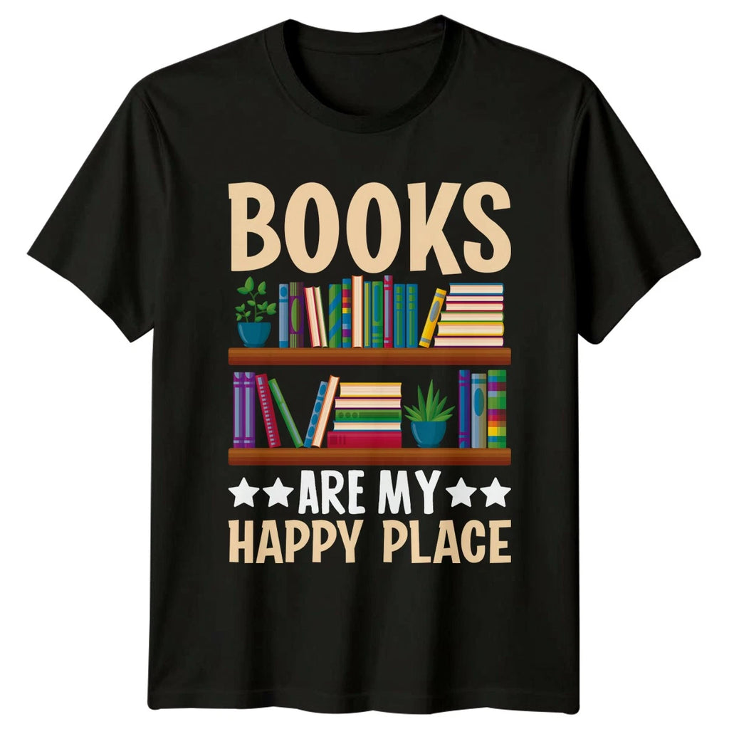 Books Are My Happy Place T-Shirt Librarian Reading Birthday