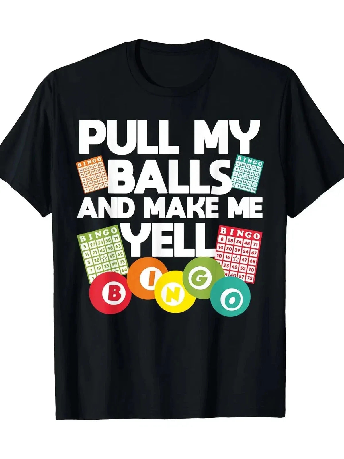 Men'S Funny Bingo Lover "PULL MY BALLS AND MAKE ME YELL!" Graphic, 100% Unisex