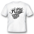 Hustle Hard black or white Tee Unisex