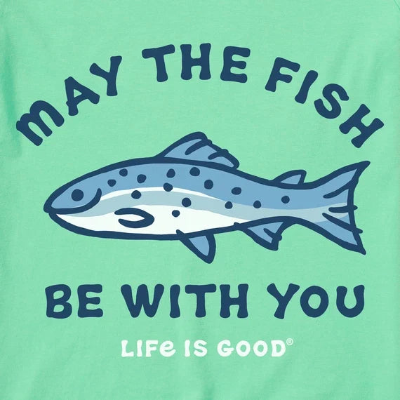 NWT Men's Life Is Good May The Fish Be With You Fishing Green SS Crusher Tee Unisex