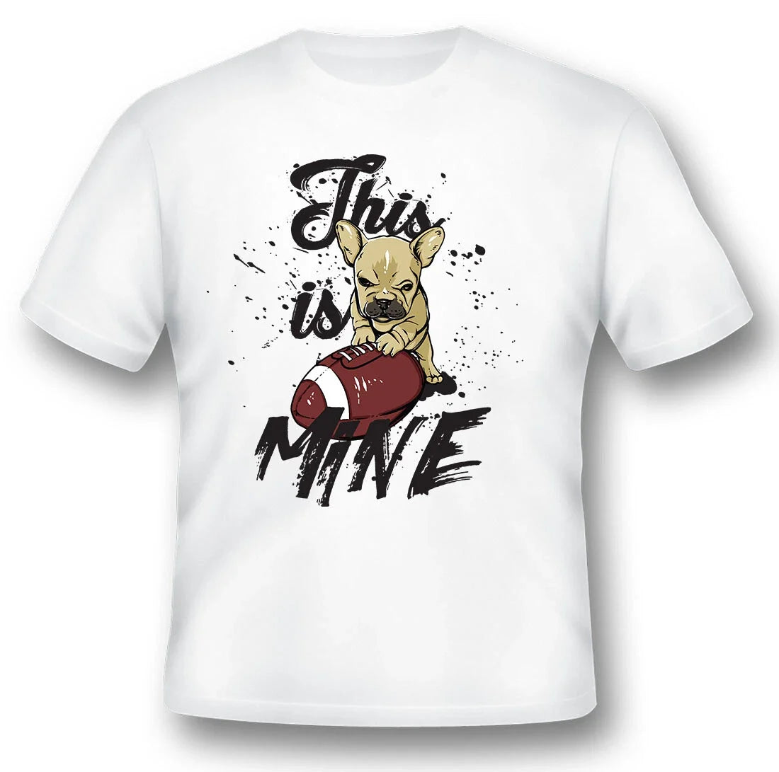 This is mine football dog funny black or white tee Unisex