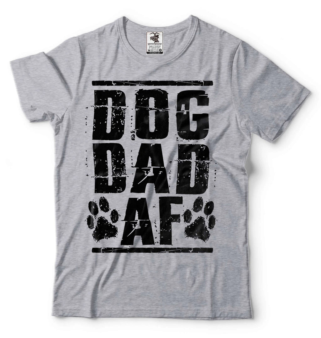 Dog Dad AF Shirt Gift For Men Dog Dad Gifts Dog Owner Shirt Dog Owner Gifts