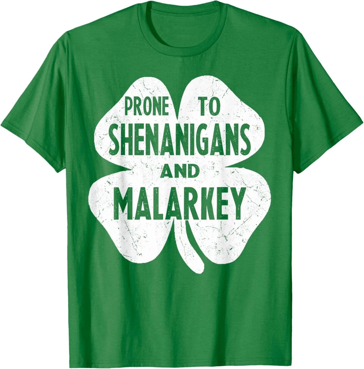Prone to Shenanigans and Malarkey St Patricks Day Unisex Unisex