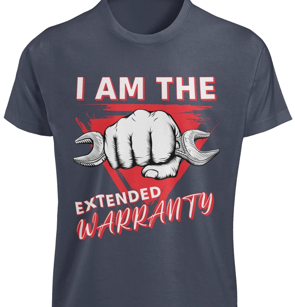 I Am The Extended Warranty S-3XL Race Car Motorcycle Repair Guy Mechanic Unisex