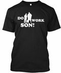 Big Do Work Son Black S For Man Women Child Clothing - Unisex