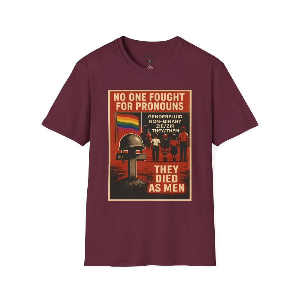 No One Fought For Pronouns Graphic Veteran Military Marxism Patriotic Unisex