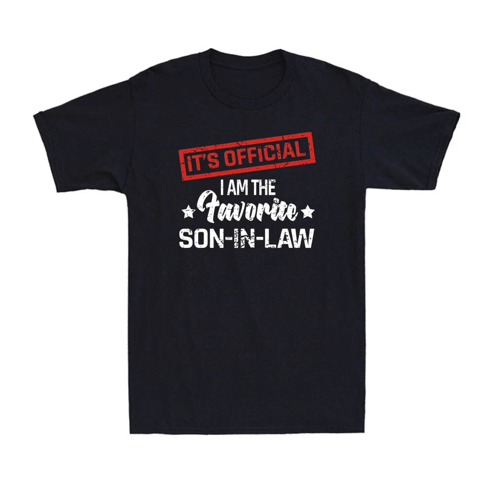 It's Official I Am The Favorite Son-in-law Funny Men's Son-in-law Gift Unisex