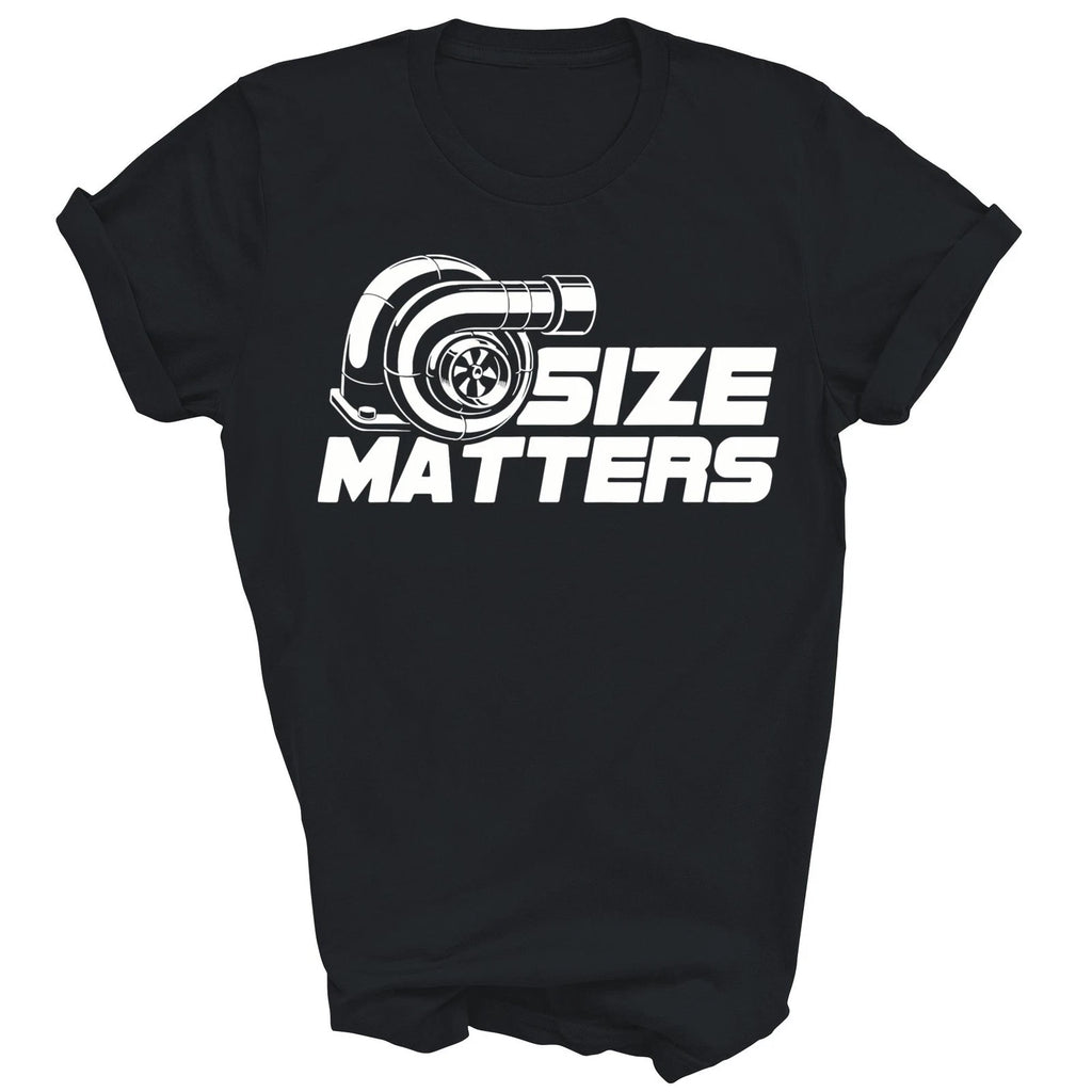 Size Matters Turbo Car Driving Mechanic Unisex Shirt Gift T-Shirt