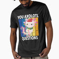 You Axolotl Questions Funny christmas Axolotl Design by Kyzed
