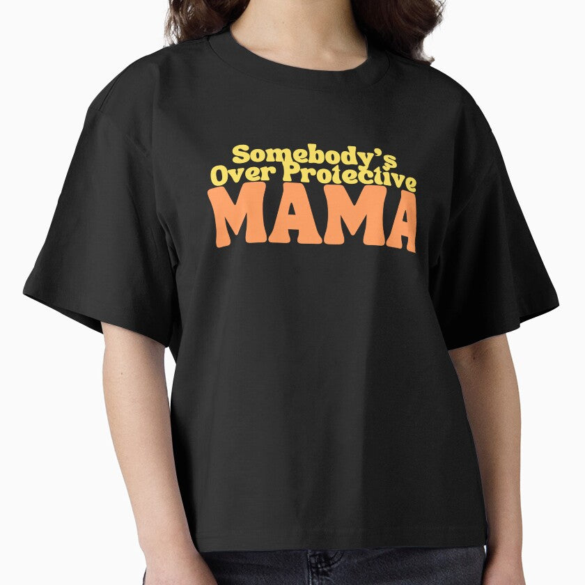 Somebody's Overprotective Mama by GoldenPearPress
