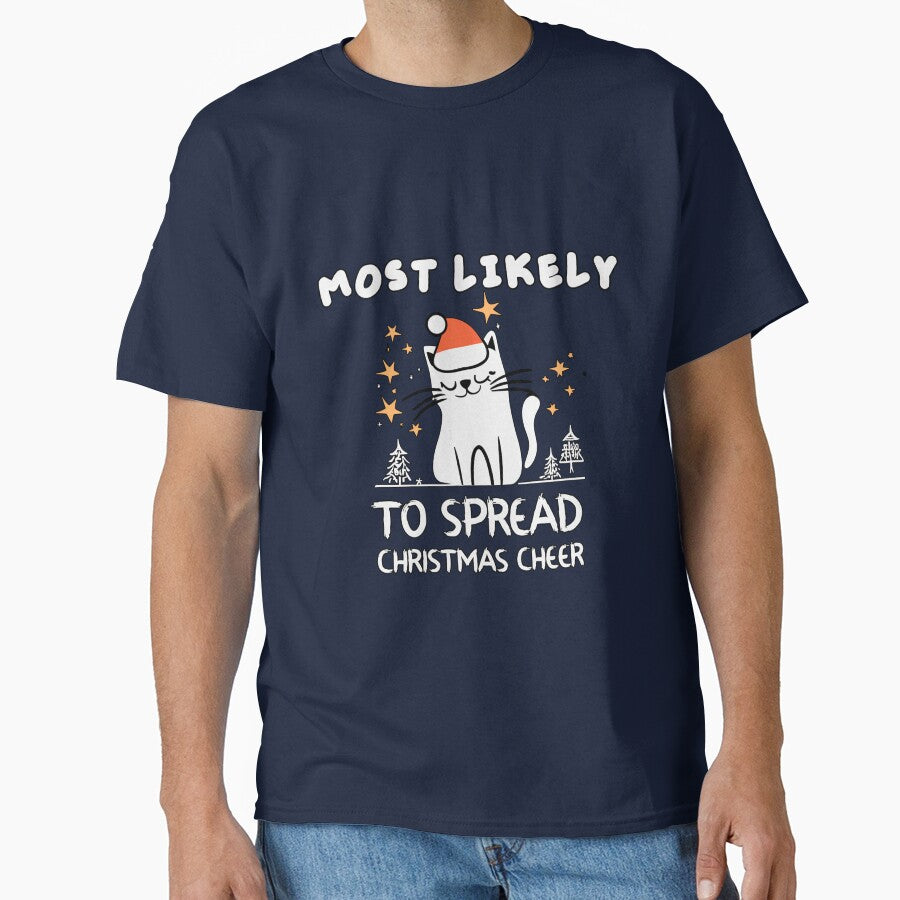 Christmas Cheer Most Likely to Spread Christmas Cheer Merry Christmas cats for everybody by BestTee4You