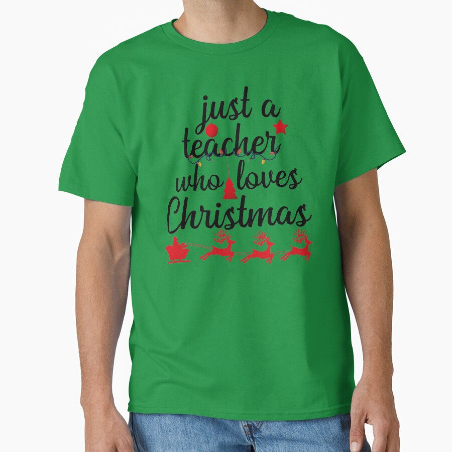 Just A Teacher Who Loves Christmas by PinkPandaDesign