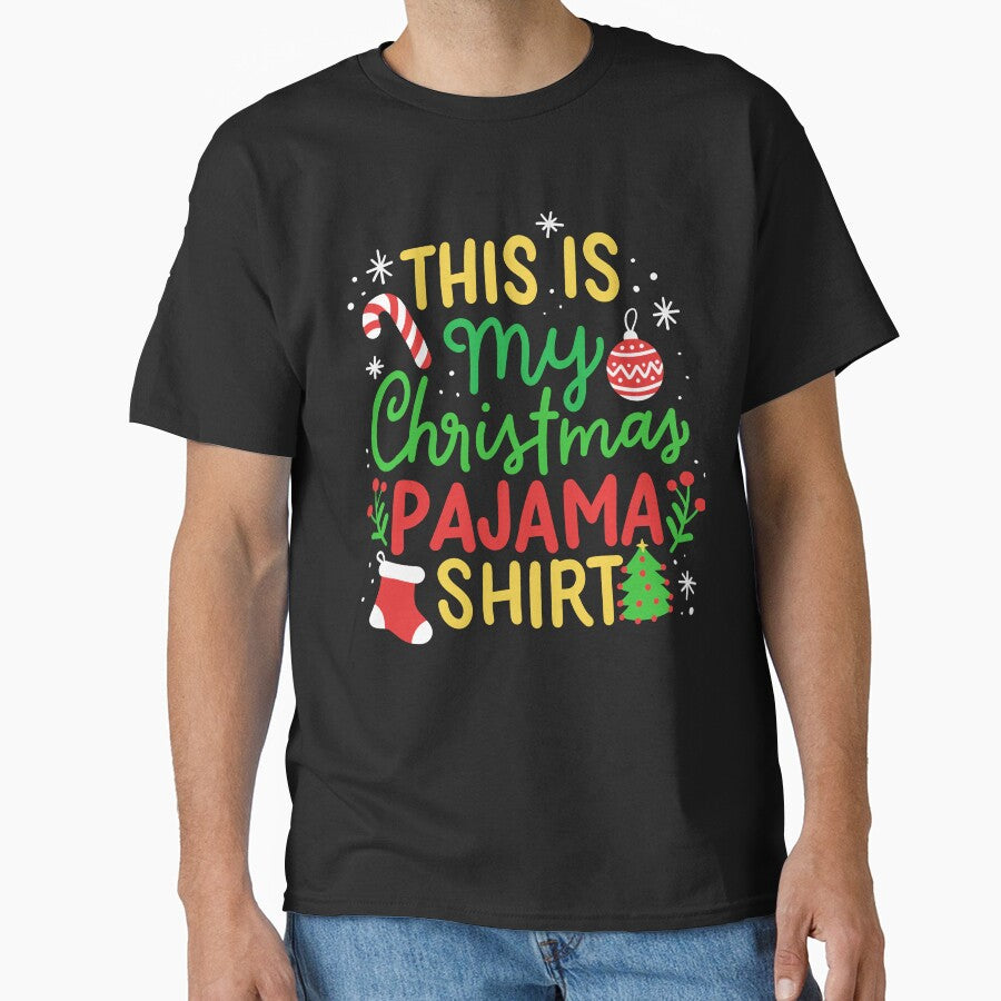 This Is My Christmas Pajama Shirt: Funny Festive by ChaaiTee