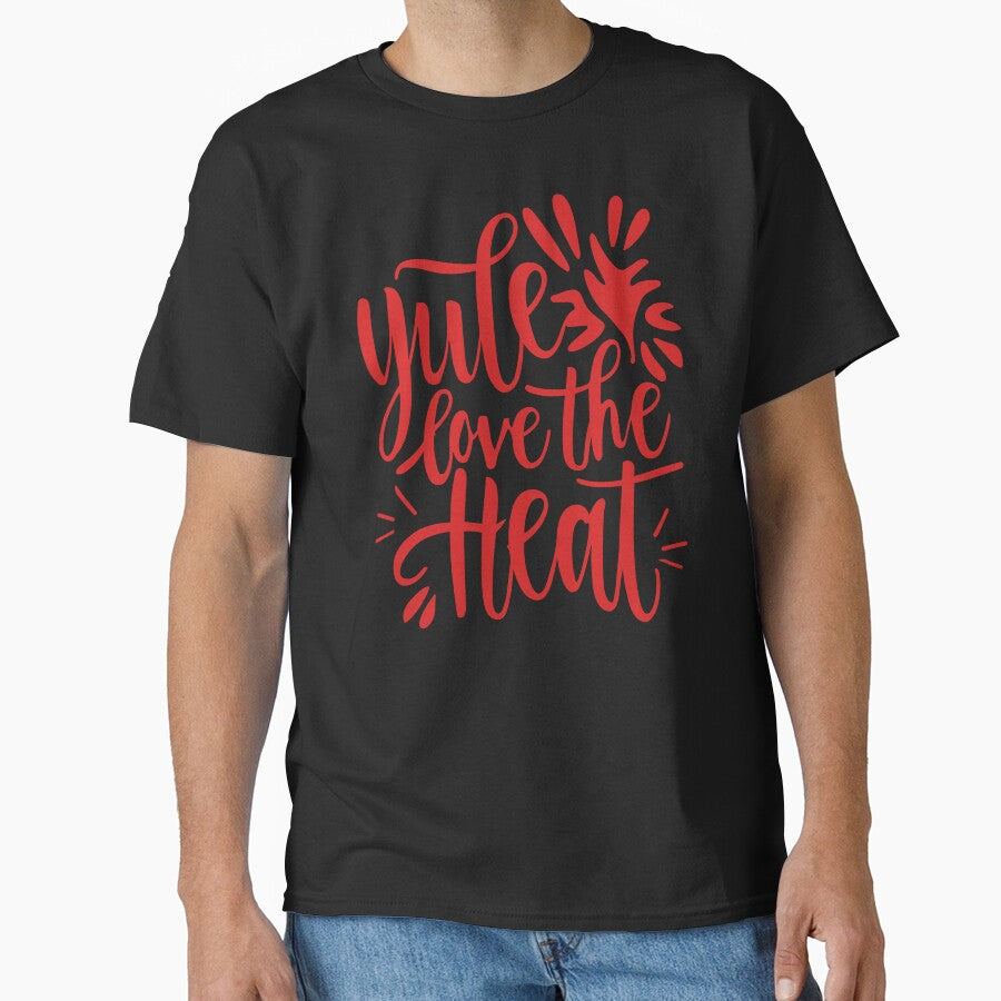 Yule Love The Heat - Yule and Christmas Pun (Red Text) by Spiprinto