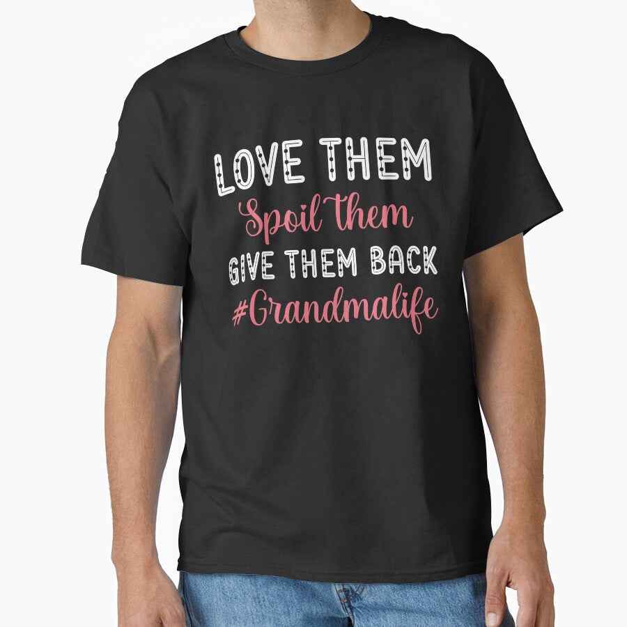 Love Them Spoil Them Give Them Back Grandmalife | Grandma Life | Grandma Gift by AMINE  ★★★★★
