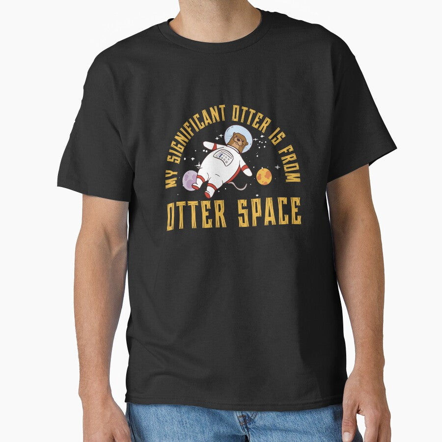 My Significant Otter Funny Otter Space Pun A Sea Otter Lover by StrongShirts