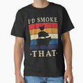I'd Smoke That Perfect Pitmaster Gift Meat Grilling Barbecue Meat Smoker by Ameddesigns