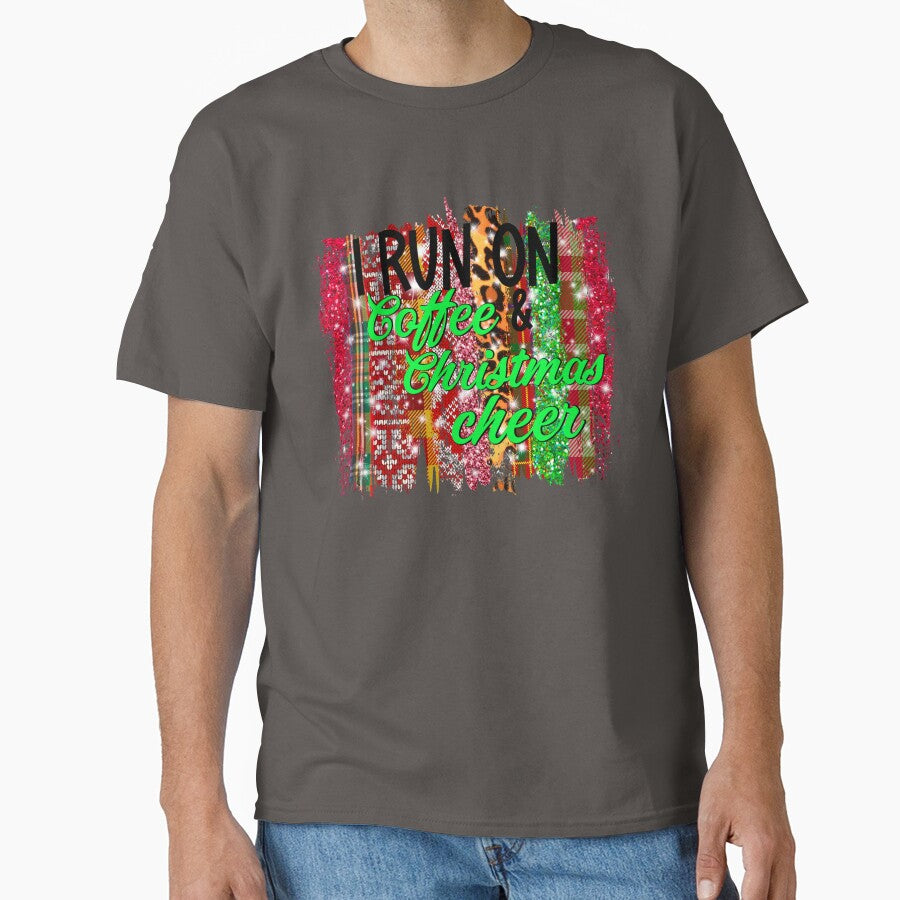 I run on coffee and Christmas cheer -  men’s/ women’s/ kids Christmas by Designs Of all kinds