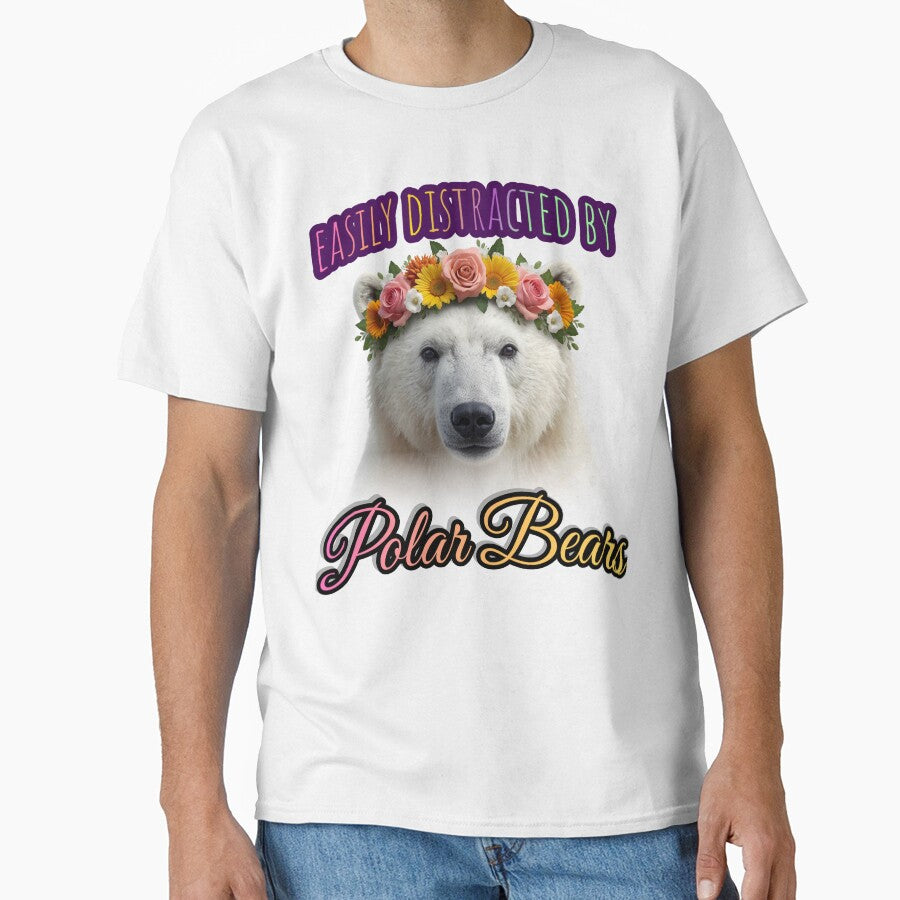 Easily Distracted By Polar Bears – Cute Polar Bear With Flower Crown Funny Animal T-Shirt Gift by TwistedComicLab