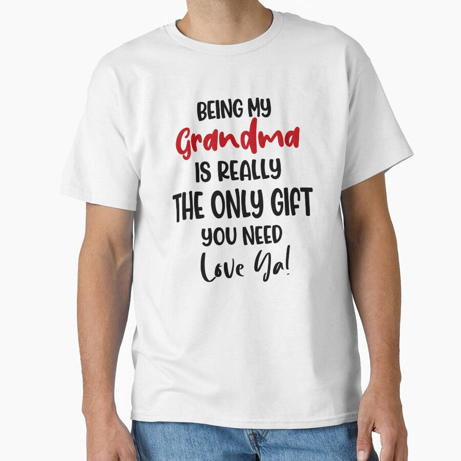 Being My Grandma Is Really The Only Gift You Need Mothers Day Birthday Funny Gigi by EasyPrintGift