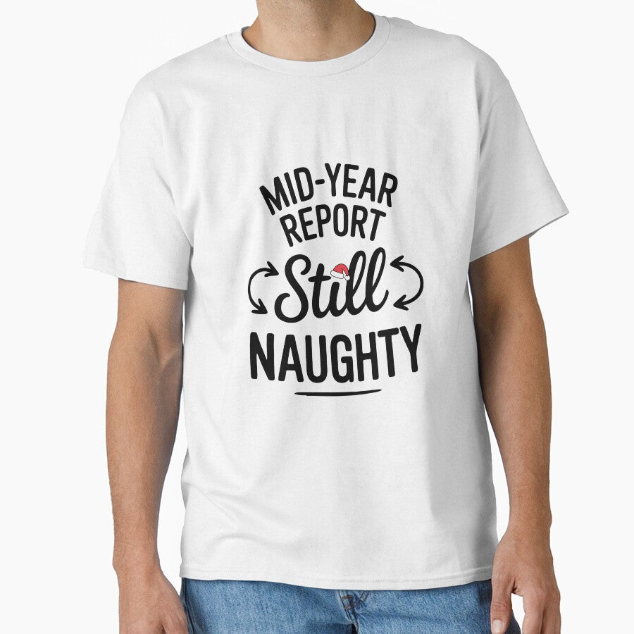 Mid Year Report Still Naughty – Funny Christmas in July by TRTrendyHouse