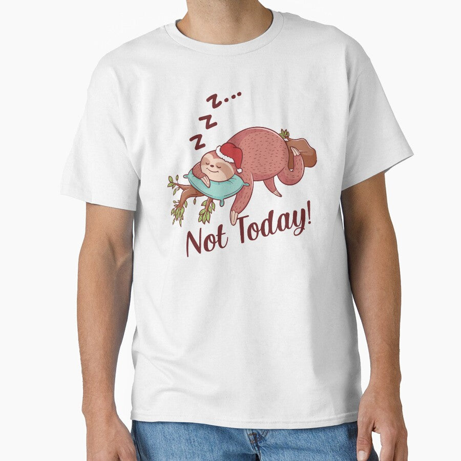 Not Today! - funny sleeping sloth gift idea by jijithedesigner
