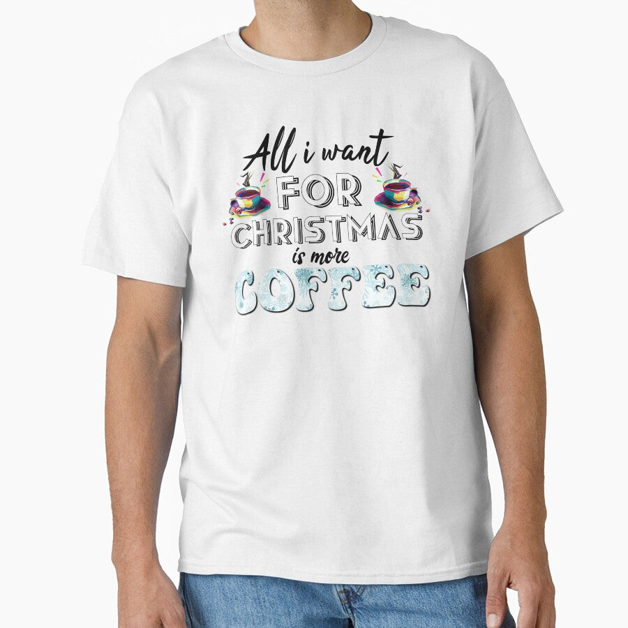 All I Want For Christmas Is More Coffee by MrJArts