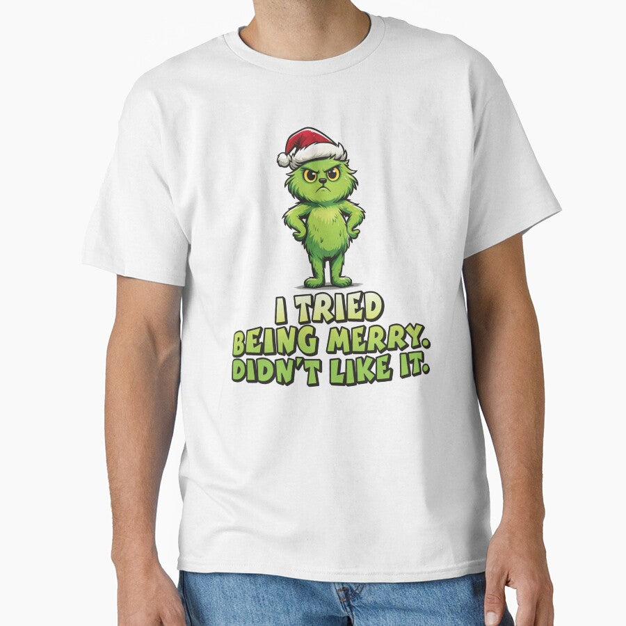I Tried Being Merry. Didn't Like It. – Funny Grumpy Christmas Monster Design by Weasel Graphix